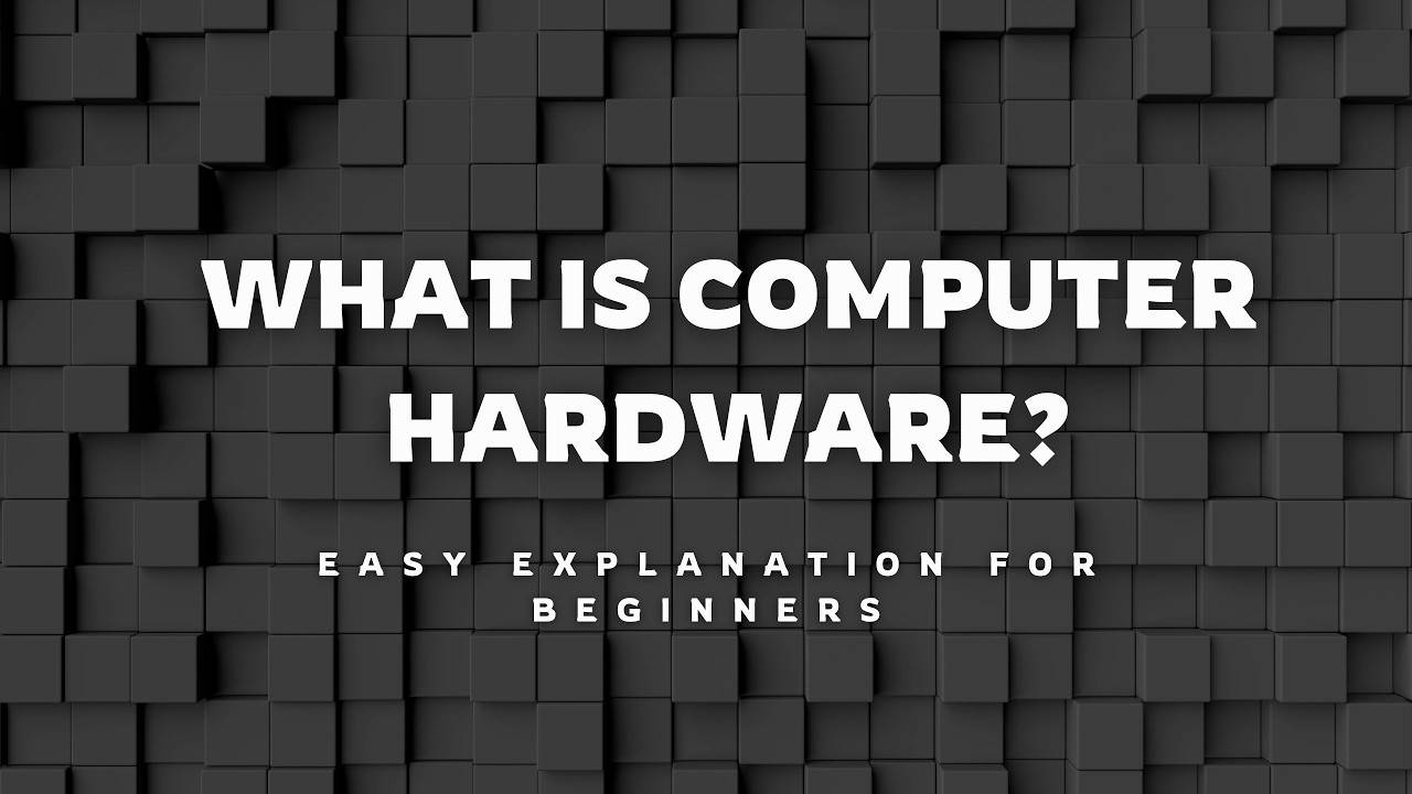 What is Computer Hardware? | Easy Explanation for Beginners - YouTube