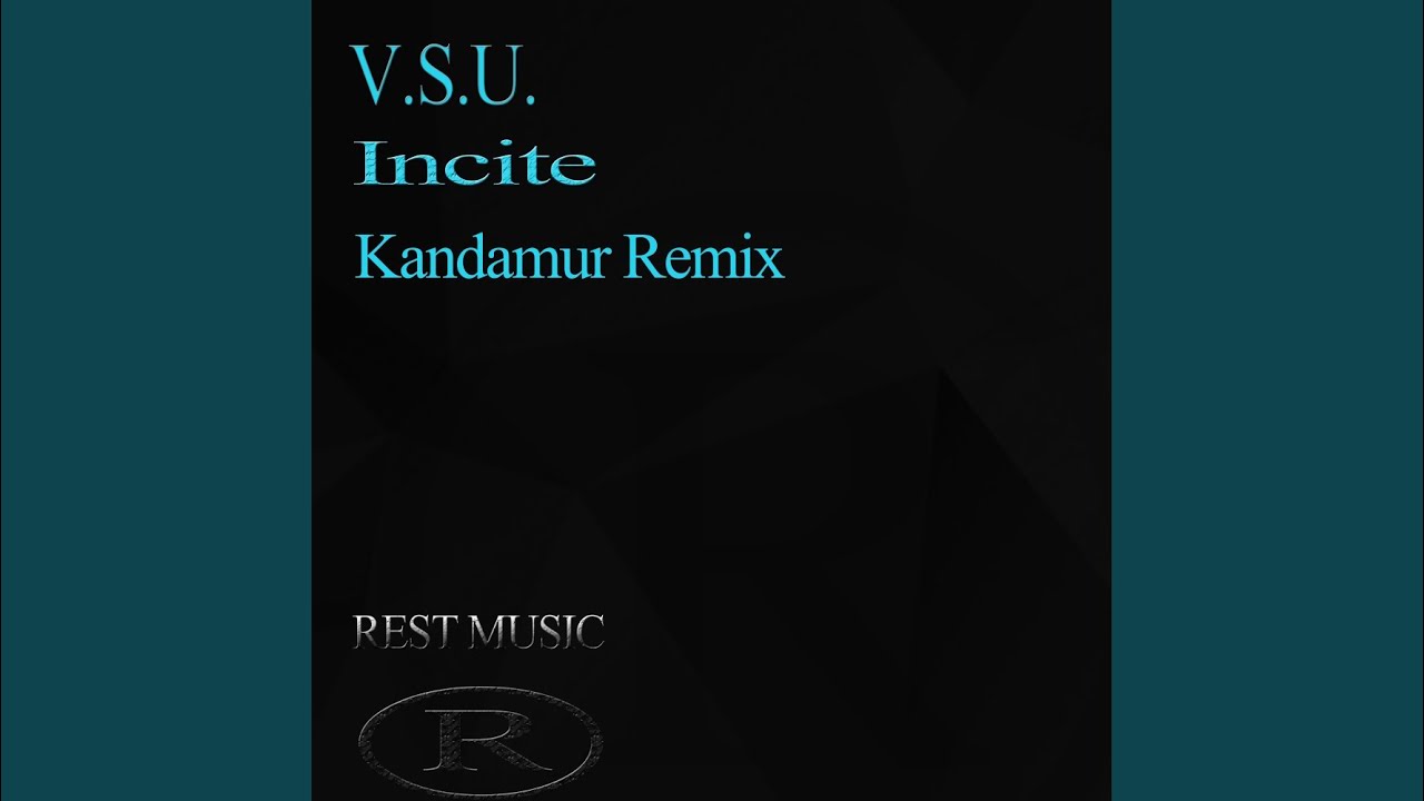 Watch Incite (Kandamur Radio Remix) on YouTube Watch Incite (Kandamur Radio Remix) on YouTube