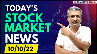 ⁣Today's Stock Market & Business News - 10 Oct 2022 | Gaurav Jain