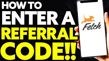 How To Enter a Referral Code On Fetch Rewards After Signing Up
