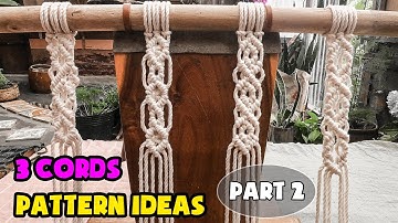 How to Macrame | DIY Macrame | 3 Cords Pattern Ideas | Design & Tutorial by LIT decor (Part 2)