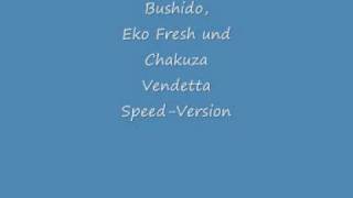 Bushido, Eko Fresh und Chakuza Vendetta Speed-Version
