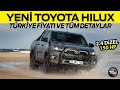 Yeni Toyota Hilux kaç para? / Donanım ve motor seçenekleri neler?