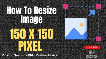 How to Resize Image to 150 x150 pixels