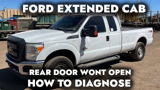 Ford F350 - Rear Door Won't Open - How To Diagnose Ford F350 - Rear Door Won't Open - How To Diagnose