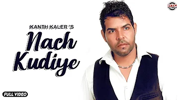 Nach Kudiye | PTC Star Night | Kanth Kaler | Full Official Music Video | PTC Records
