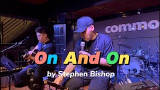 On And On By Stephen Bishop (Acoustic Session) | The Commons at MTS