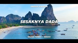 DJ Sesaknya Dada X Melody Enak Tik Tok Remix Terbaru 2024 ( Anjas Fvnky Remix )