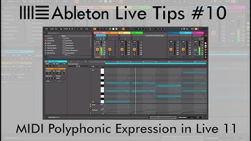MPE in Live 11- ABLETON LIVE TIP #10