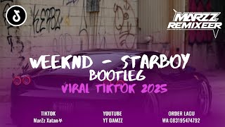 Dj Weeknd  Starboy  Bootleg Marzz Remix