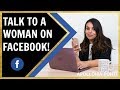 How To Talk To A Woman on Facebook | 3 Tips To Success!