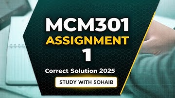 Mcm301 Assignment 1 Solution 2025 | Mcm301 Study With Sohaib