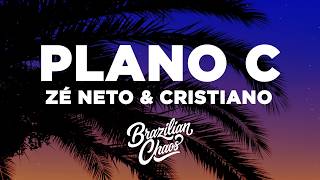 Zé Neto e Cristiano - PLANO C (Letra/Lyrics)