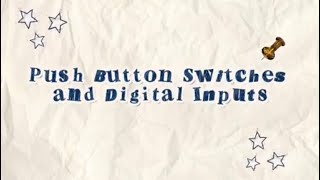 MEng125n - Basic Electronics | Push Button and Digital Input | L.E.#2