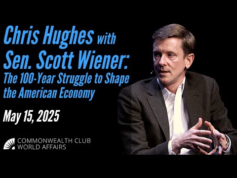 Chris Hughes with Sen. Scott Wiener | The 100-Year Struggle to Shape the American Economy Episode cover