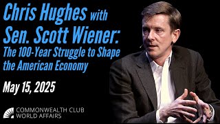 Chris Hughes with Sen. Scott Wiener | The 100-Year Struggle to Shape the American Economy