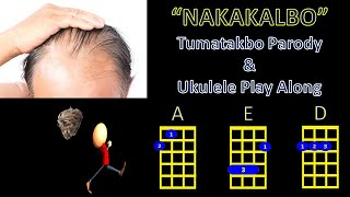 NAKAKALBO Parody of Tumatakbo by Mojofly Ukulele Play Along