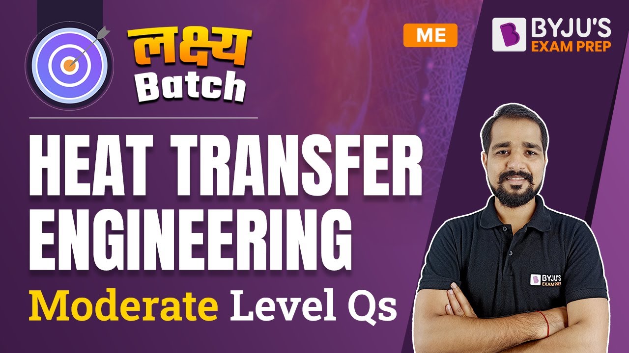 GATE 2023 & ESE 2023 Mechanical (ME) | Heat Transfer GATE Questions (Moderate Level) | BYJU'S GATE