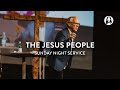 The Jesus People | Bill Johnson | Sunday Night Service