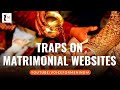 Beware of traps on matrimonial websites  voice for men india