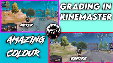 Colour Grading In Kinemaster | Colour Grading In Kinemaster Pubg | Colour Grading Like Solo Rush !