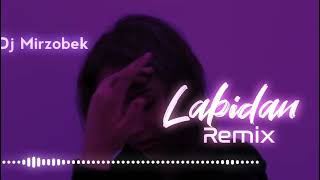 Muhammadziyo Labidan Remix by Dj Mirzobek |Муҳаммадзиё Лабидан Ремих бй Дж Мирзобек #ZALOTO'Y TV