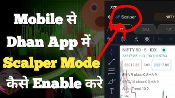 How to enable Scalper mode in phone in dhan // Mobile से Dhan App में Scalper Mode कैसे Enable करे