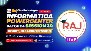 Session-30 Batch-24 Doubts Clearing Session By Raj Cloud Technologies #informatica #idmc #iics