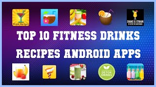 Top 10 Fitness Drinks Recipes Android App | Review screenshot 4