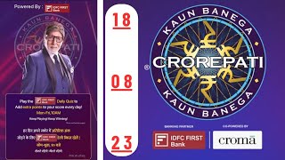 Kaun Banega Crorepati Offline Quiz Answers Today 18 August 2023 || 18 August 2023 KBC Offline Quiz A screenshot 4
