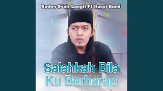 Salahkah Bila Ku Berharap