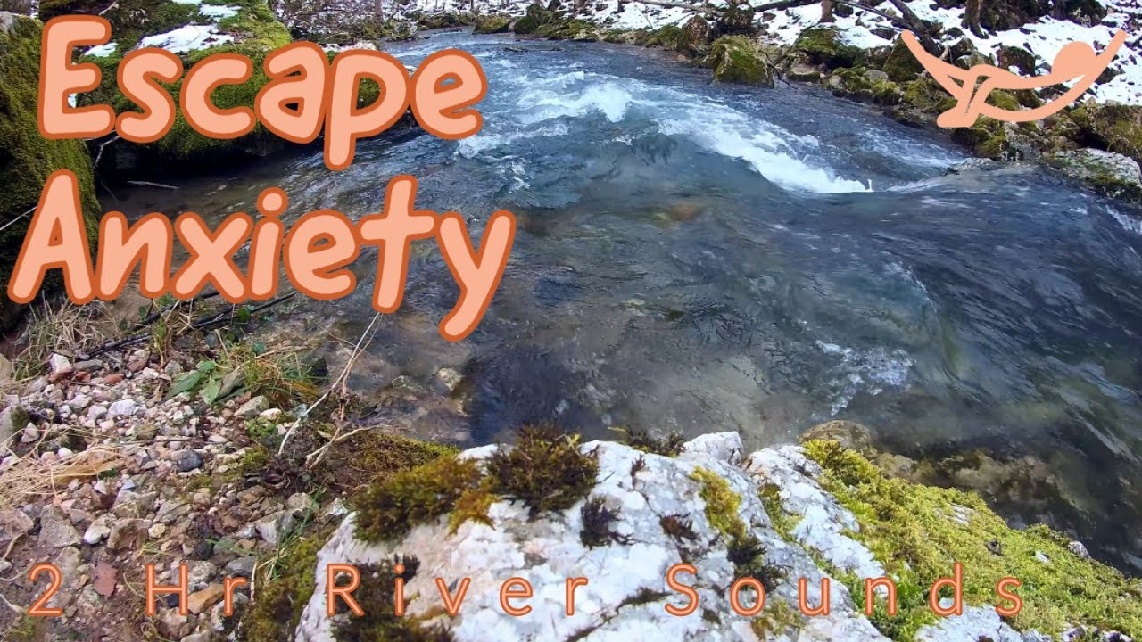 Gentle River | Escape Anxiety, Depression, Panic Attacks, OCD! | 2 Hours Nature Sounds |