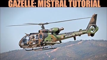Sa-342 Gazelle: Mistral Tutorial | DCS WORLD
