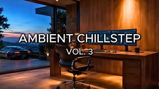 LIVE Focus Music • Ambient Chillstep - Deep Focus Music for Study, Work & Concentration