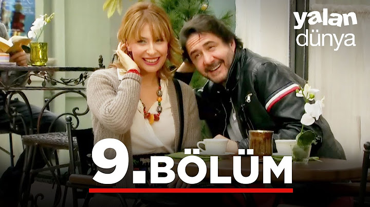 Yalan Dünya 9. Bölüm