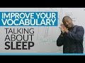 Talking about SLEEP in English