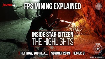 Inside Star Citizen - The Highlights: Hey Now, You