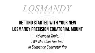 Advanced Topic:  LIVE Meridian Flip in SGP: Putting it to the Test