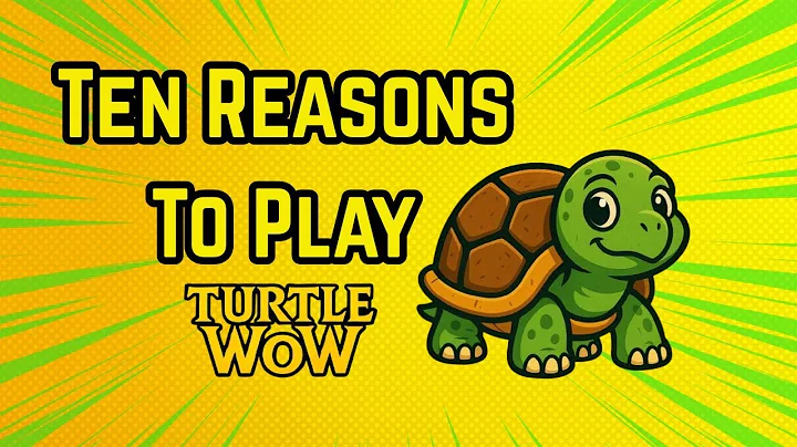 10 Reasons to play Turtle WoW in 2025