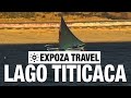 Lago Titicaca (South America) Vacation Travel Video Guide