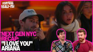 Next Gen NYC Recap: Ariana gets the ick after Liam says 'I love you' & Charlie confronts him