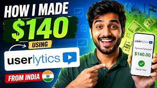 Userlytics India Review (2026): How I Made $140 from Userlytics | Real Proof + Is It Worth It?