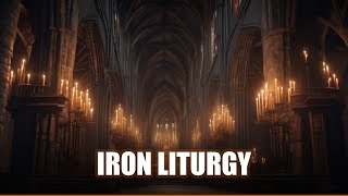 Iron Liturgy - Dark Medieval Sacred Battle Hymn | Medieval War Chant