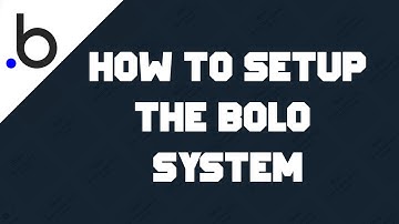 How to setup the Bolo System [Bubble.is]