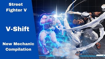 New Mechanic V Shift Compilation - Street Fighter V Champion Edition - Winter Update - Dan