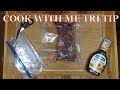 Cook with me -Tri Tip Roast on the grill