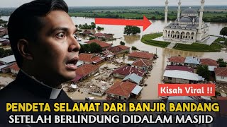 Download Lagu VIRAL ‼️ PENDETA INI SELAMAT DARI BANJIR SETELAH BERLINDUNG DI MASJID. AKHIRNYA IA MEMUTUSKAN.... MP3
