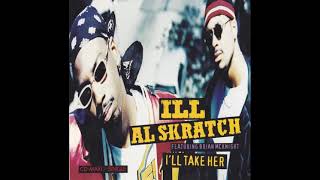 Ill Al Skratch Feat. Brian McKnight - I'll Take Her (Radio Version)