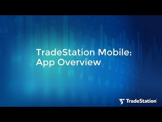 TradeStation Mobile Demo: Time to Level up Your Trading