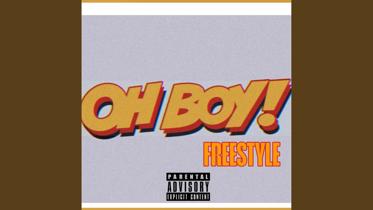 Watch (Oh Boy (Freestyle) on YouTube Watch (Oh Boy (Freestyle) on YouTube